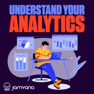 Understanding your analytics