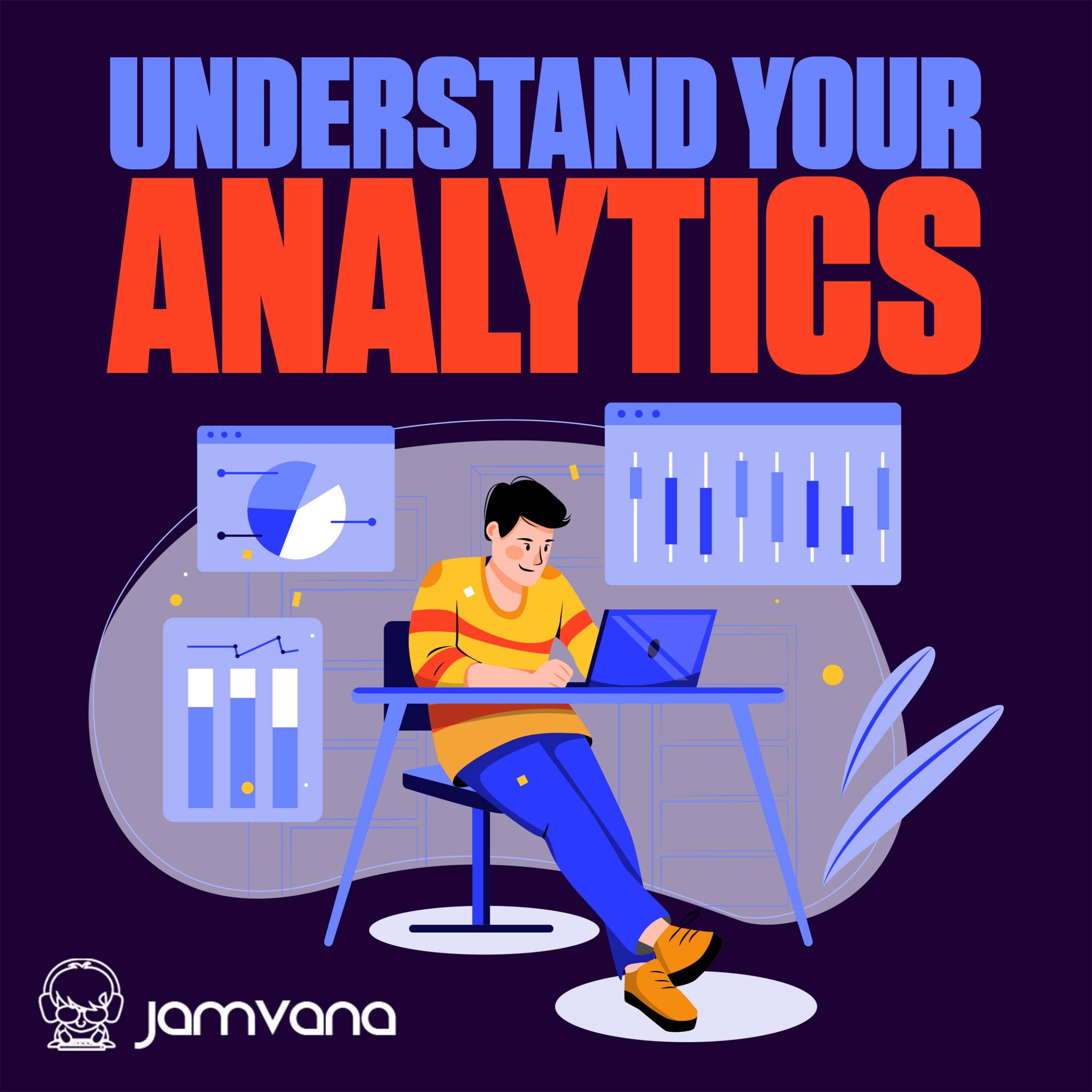 Understanding your analytics